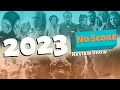 2023 In Review | The No Score Review Show