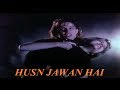 Husn Jawan Hai || Hollywood Action Movie in Hindi