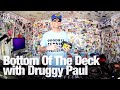 Bottom Of The Deck with Druggy Paul @TheLotRadio 04-29-2024