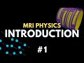 MRI physics overview | MRI Physics Course | Radiology Physics Course #1