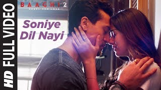Soniye Dil Nayi Full Video Baaghi 2 Tiger Shroff, Disha Patani Ankit Tiwari Shruti Pathak Soniye Dil Nayi Full Video Baaghi 2 Tiger Shroff, Disha Patani Ankit Tiwari Shruti Pathak