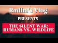 The Silent War: Humans vs. Wildlife
