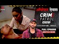 Crime Patrol Dastak | Arjun Kapoor Special | Operation Devas | Ep - 182 | Full Episode | #crime