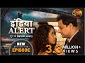 India Alert | Episode 207 | Ek Haseena Teen Deewane (एक हसीना तीन दीवाने) | इंडिया अलर्ट Dangal TV