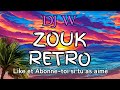 DJ W - Les Hits du Zouk Retro vol.3 (avec Richard Birman, Alex Catherine, Gilles Floro, etc...)