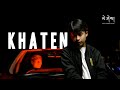 KHATEN by Putulu, JD, Aye Jamp & Dedrik (Official Music Video)