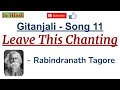 Gitanjali Song 11 - Leave This Chanting by Rabindranath Tagore -Summary and Line by Line Explanation