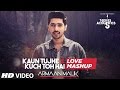 Kaun Tujhe & Kuch Toh Hain - Love Mashup by Armaan Malik | Amaal Mallik | T-Series Acoustics