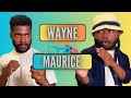 Les Meilleurs Moments De WAYNE VS MAURICE #2