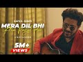 Mera Dil Bhi Kitna Pagal Hai | Rahul Jain | Unplugged | Salman Khan