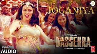 Joganiya Full Audio Dassehra Neil Nitin Mukesh, Tina Desai Mamta Sharma, Chhaila Bihari Joganiya Full Audio Dassehra Neil Nitin Mukesh, Tina Desai Mamta Sharma, Chhaila Bihari