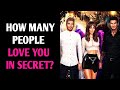 HOW MANY PEOPLE DO SECRETLY HAVE A CRUSH ON YOU? Personality Test Quiz - 1 Million Tests