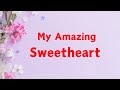 You're Amazing Sweetheart 🥀🥀 You Are Truly The Love Of My Life (Romantic Love Message)