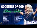 Goodness Of God - Hillsong Worship Christian Worship Songs 2024 🙏Best Praise And Worship Lyrics #126