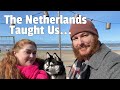 7 Surprising Lessons We've Learned Living in the Netherlands as Expats