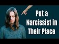 10 Tactics to Put a Narcissist in Their Place