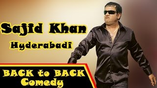 Hyderabadi Movies Sajid Khan Funny Comedy Scenes Back To Back Part 02 Hyderabadi Movies Sajid Khan Funny Comedy Scenes Back To Back Part 02