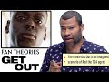 Jordan Peele Breaks Down "Get Out" Fan Theories | Vanity Fair