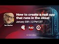How to create a real app that runs in The Cloud | Ian Barker