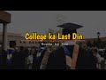 College Ka Last Diiiiiiiiiiiiiiiiiiiiiin // A hindi poem by Dvn