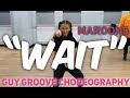 "Wait" | @GuyGroove Choreography | @maroon5