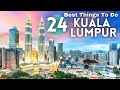 Best Things To Do in Kuala Lumpur 2024 4K