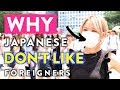 Why Japanese Don't Like Foreigners