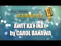 AWIT KAY INAY by CAROL BANAWA