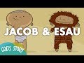 Jacob and Esau l God's Story