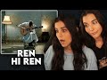 SO HONEST!! My Sister's First Time Reaction to Ren - "Hi Ren"