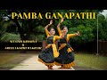 PAMBA GANAPATHI - #dancecover - Sreelakshmi Makreri & Niyathi Krishna - 4K - #semiclassical