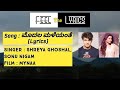 Modala Maleyanthe Lyrics | Mynaa | Shreya Ghoshal | Sonu nigam | Jessie gift| Feel the lyrics