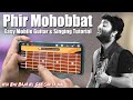 "Dil Sambhal Ja Zara" Mobile Guitar & Singing Tutorial #phirmohobbat #mobileguitar #singingtips