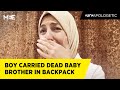 Al Jazeera’s Youmna El Sayed on the boy who had his dead baby brother in a backpack | UNAPOLOGETIC