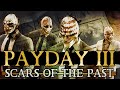 The Story of Payday 3 - Scars of the Past