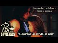 Pasion de Gavilanes - Juan y Norma | La noche del Amor