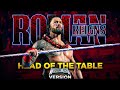 Roman Reigns HEAD OF THE TABLE WrestleMania 40 Version Full Theme Song 30 MINUTES