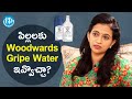 Is Woodwards Gripe Water Safe For Babies - Sr Pediatrician Dr Sharmila | iDream Health