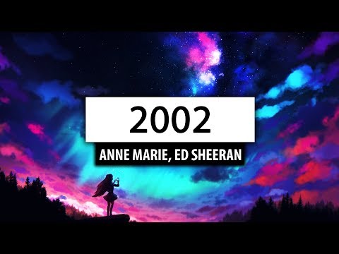 Download Anne-Marie, Ed Sheeran ‒ 2002 (Lyrics) 🎤 free