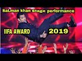 Salman khan Full Performance In IIFA Award 2019