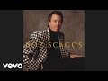 Boz Scaggs - Look What You've Done To Me (Official Audio)