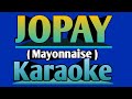 JOPAY - Mayonnaise Karaoke #karaoke #karaokesong #disco #discoremix2024 ingkoy