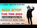 NEW TUR TON 2024 • DJ RAVAL DJ GHAYAL DEV NON STOP AADIVASI TIMLI BEND PARTY MIX DJ VISHAL DDM #Ep8