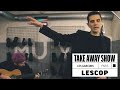 Lescop - Les garçons | A Take Away Show