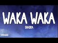 Shakira - Waka Waka (This Time For Africa) (Lyrics)