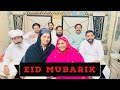 Eid Mubarik From My Family| Meet My Family | Mehak Malik | Vlog