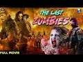THE LAST ZOMBIES | English Zombies Full HD Movie | Ed Morrone, Randy | Hollywood Action Movie