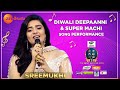 Sree Mukhi Song Performance for Diwali Deepaanni & Super Machi |SA RE GA MA PA The Next Singing ICON