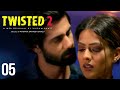 Twisted 2 | Episode 5 | 'Cat & Mouse' | A Web Original By Vikram Bhatt