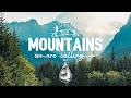 The Mountains Are Calling ⛰️ - An Indie/Folk/Pop Playlist | Vol. 2